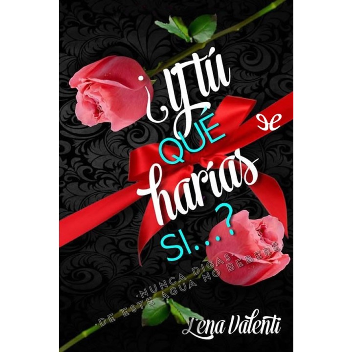 ¿Y tú qué harías si…?