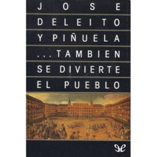 … También se divierte el pueblo