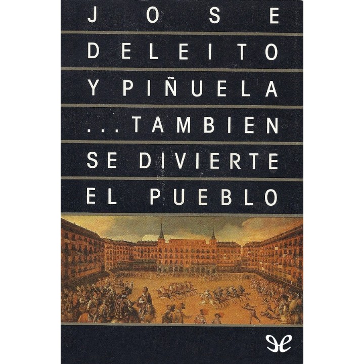 … También se divierte el pueblo