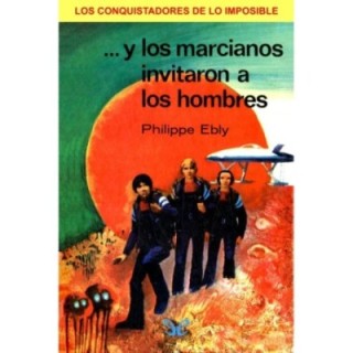 … y los marcianos invitaron a los hombres