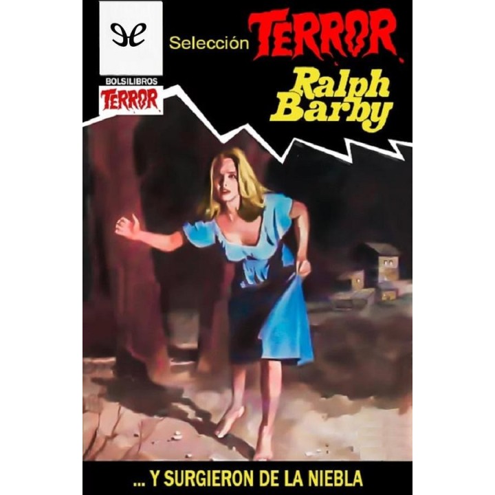 … Y surgieron de la niebla (2 ed)