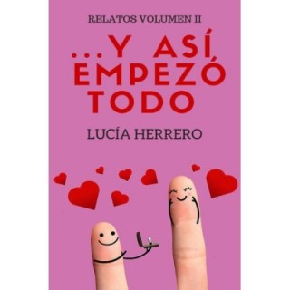 …Y así empezó todo