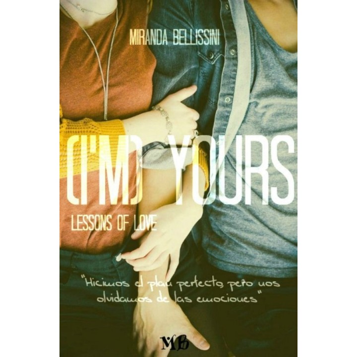 (I'm) Yours: Lessons of love