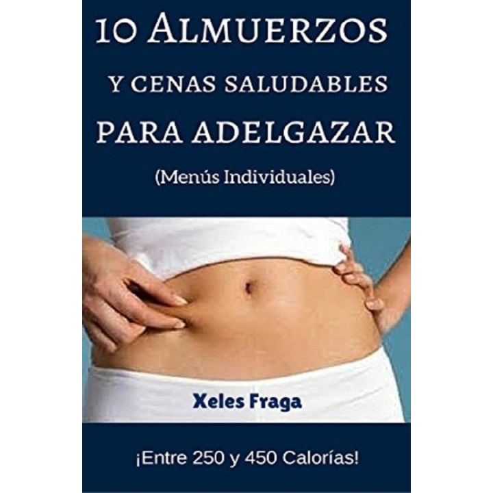 10 almuerzos y cenas saludables para adelgazar