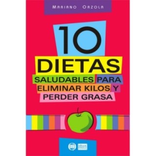 10 dietas saludables para eliminar kilos y perder grasa