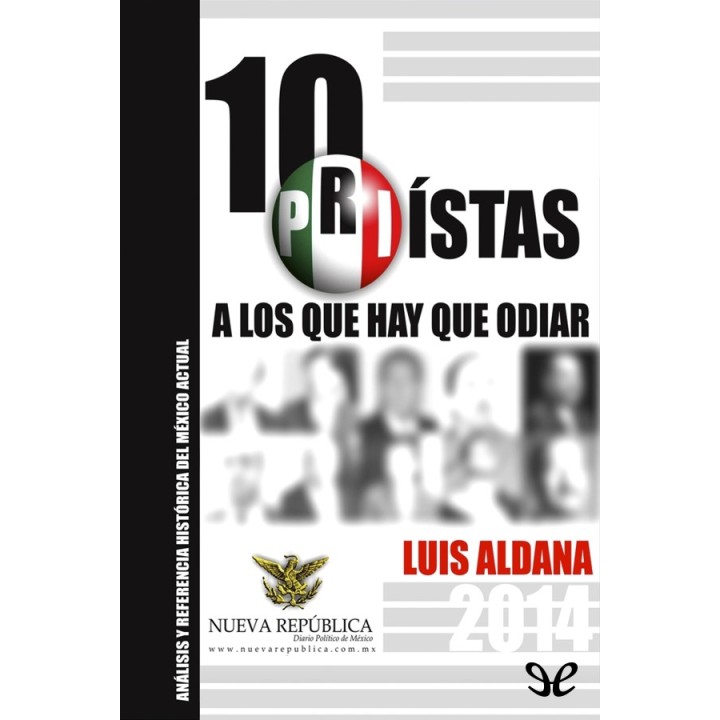 10 priístas a los que hay que odiar