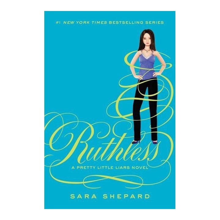 10: Ruthless: A Pretty Little Liars Novel
