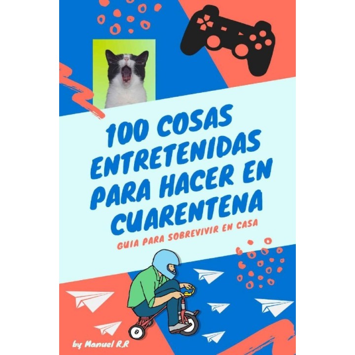 100 cosas entretenidas para hacer en cuarentena