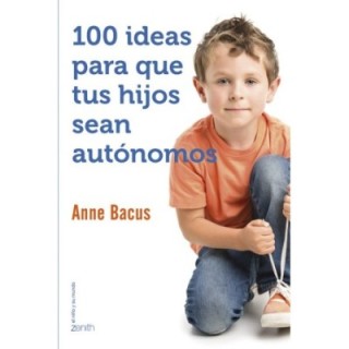100 ideas para que tus hijos sean autónomos