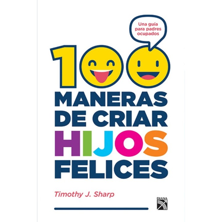 100 maneras criar hijos felices