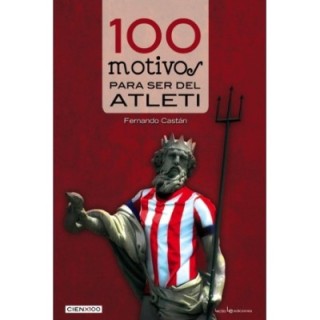 100 motivos para ser del Atleti