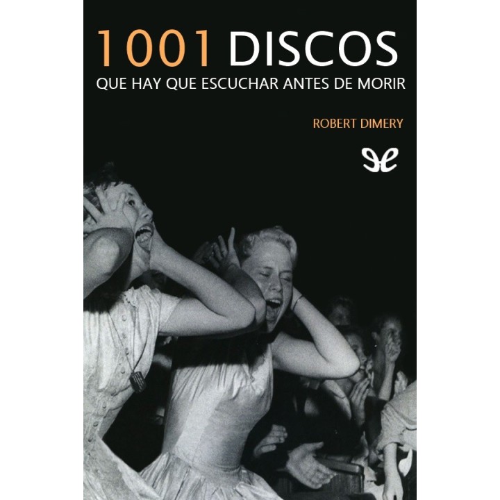1001 discos que hay que escuchar antes de morir