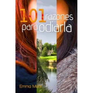 101 razones para odiarla