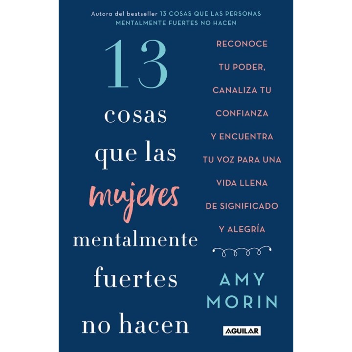 13 cosas que las mujeres mentalmente fuertes no hacen