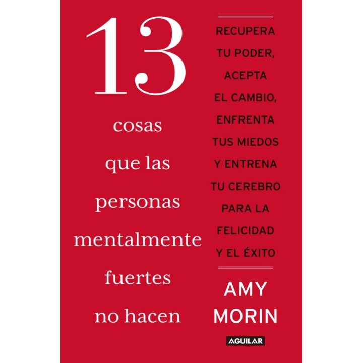 13 cosas que las personas mentalmente fuertes no hacen