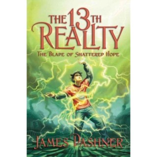 13th Reality 03 - The Blade of Shattered Hope