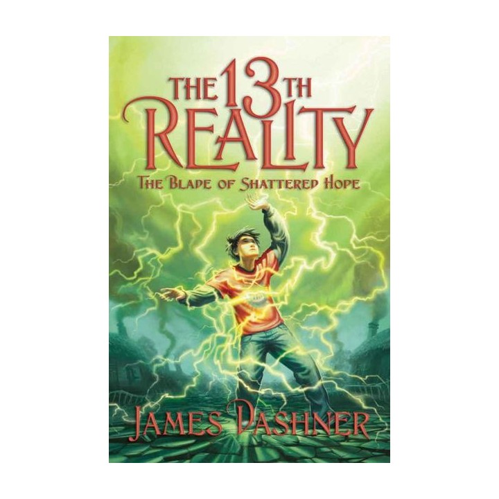 13th Reality 03 - The Blade of Shattered Hope
