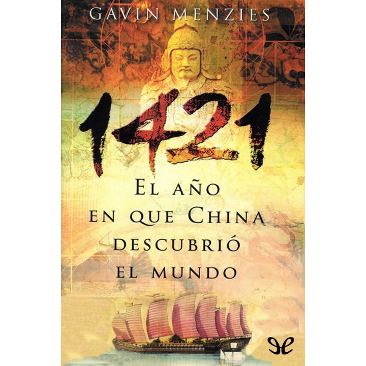1421: El año en que China descubrió el mundo