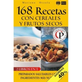 168 recetas con cereales y frutos secos