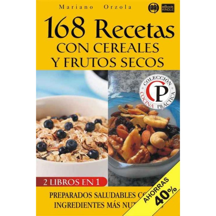 168 recetas con cereales y frutos secos