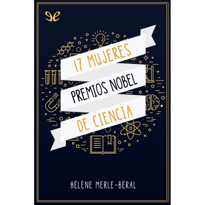 17 mujeres premios Nobel de ciencias