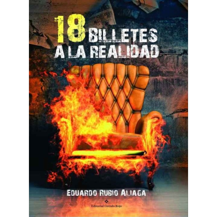 18 billetes a la realidad