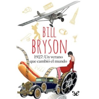 1927: un verano que cambió el mundo