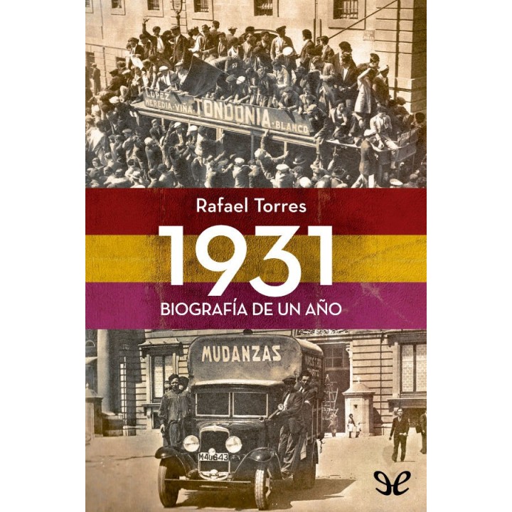 1931. Biografía de un año