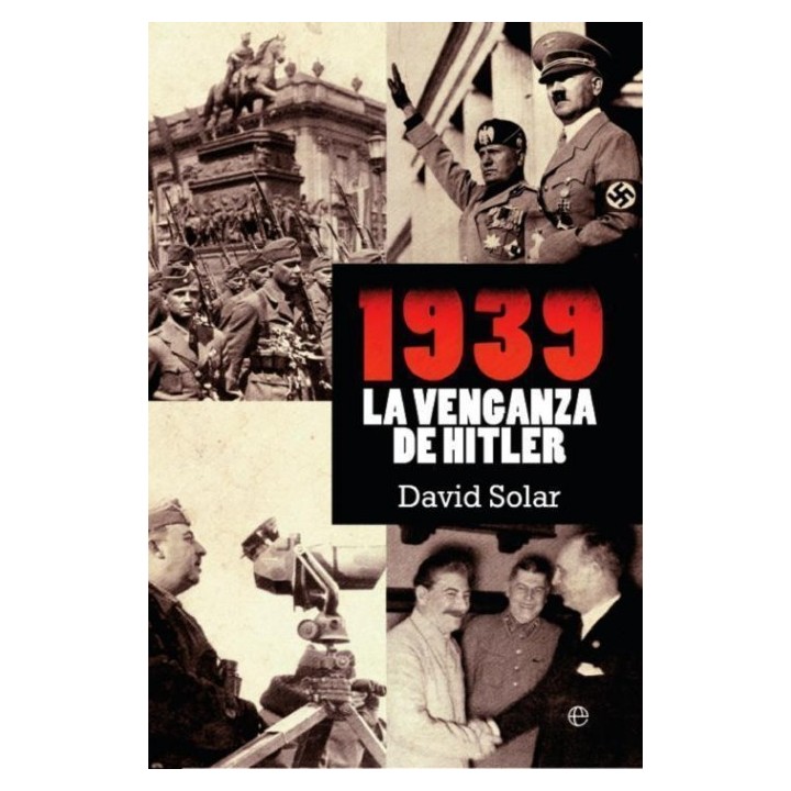 1939. La venganza de Hitler