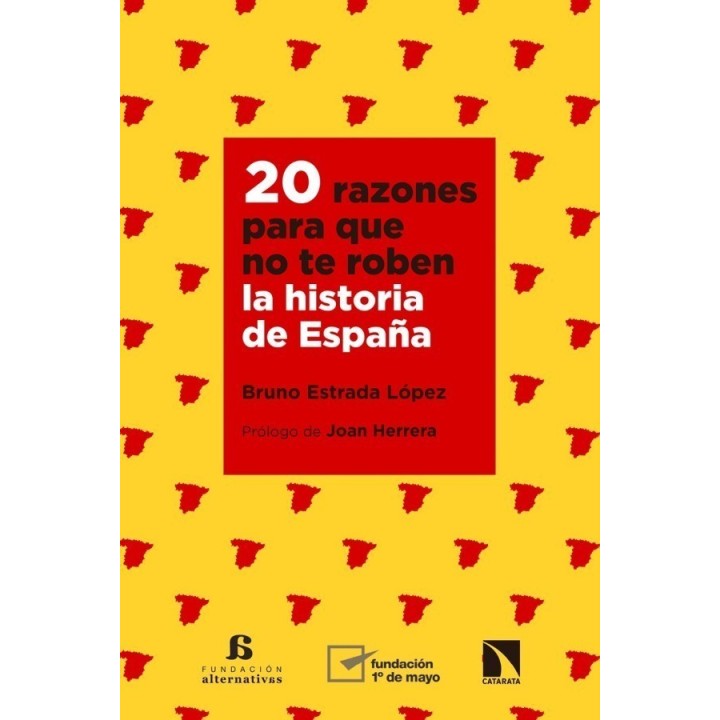 20 razones para que no te roben la historia de España