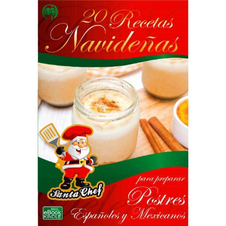 20 recetas navideñas para preparar postres españoles y mexicanos