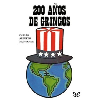 200 años de gringos
