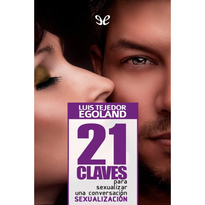 21 claves para sexualizar una conversación