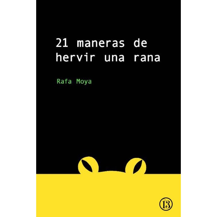 21 maneras de hervir una rana