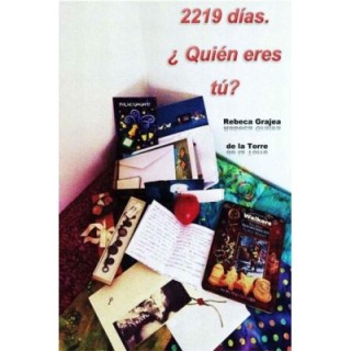 2219 dias. ¿Quién eres tú?