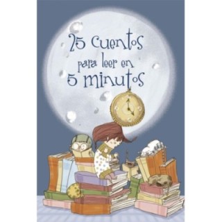 25 cuentos para leer en 5 minutos