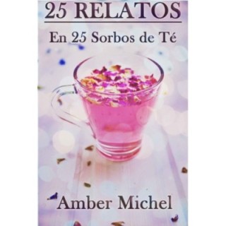 25 Relatos en 25 sorbos de té