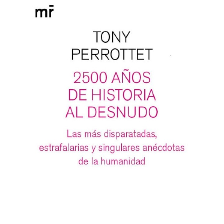 2500 años de historia al desnudo