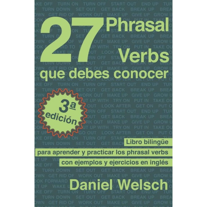 27 Phrasal verbs que debes conocer 3ª Ed.