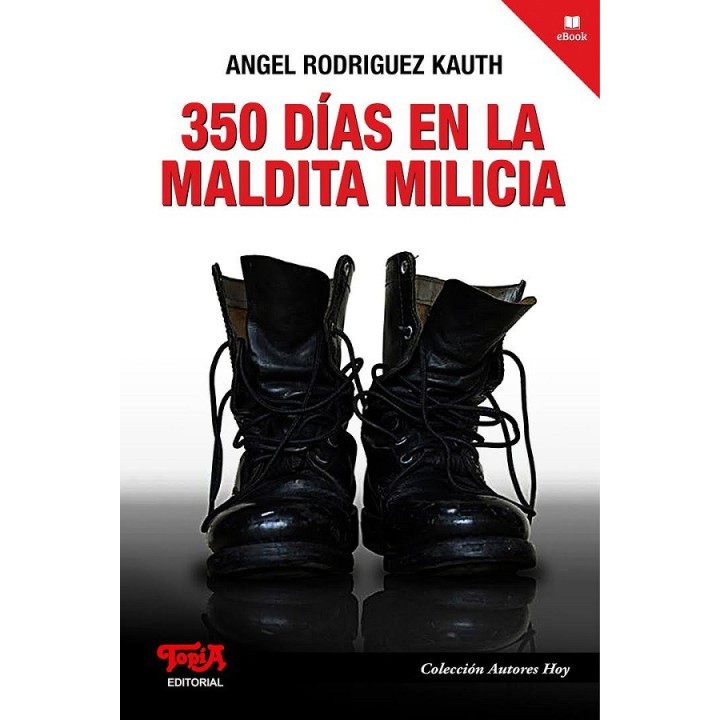 350 días en la maldita milicia