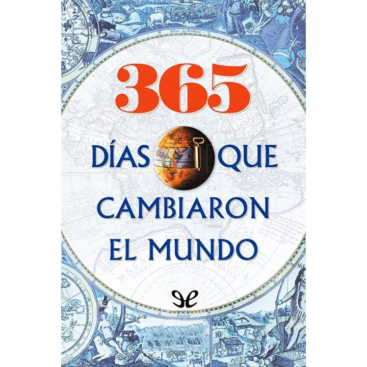 365 días que cambiaron el mundo