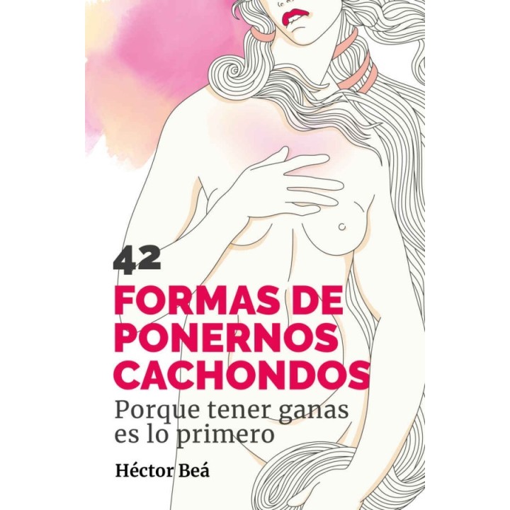 42 formas de ponernos cachondos