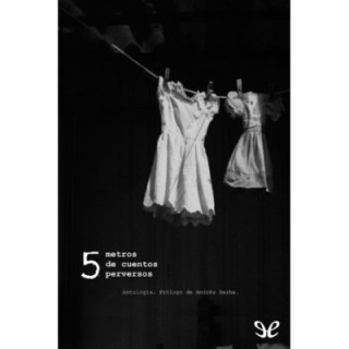 5 metros de cuentos perversos