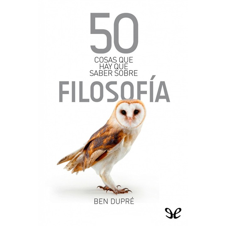50 cosas que hay que saber sobre filosofía