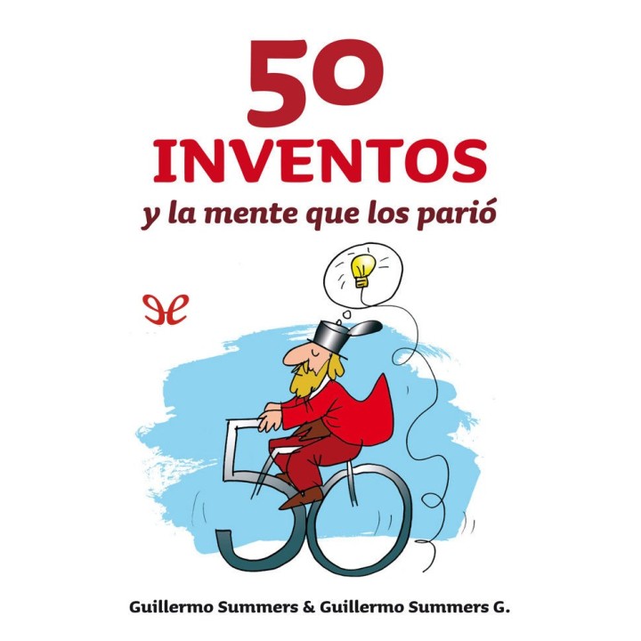 50 inventos y la mente que los parió