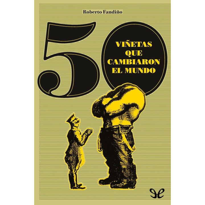 50 viñetas que cambiaron el mundo