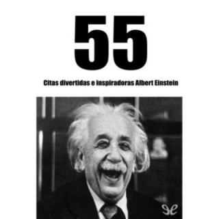 55 Citas divertidas e inspiradoras Albert Einstein