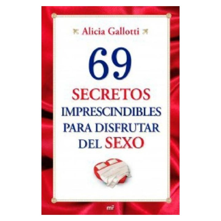 69 secretos imprescindibles para disfrutar del sexo