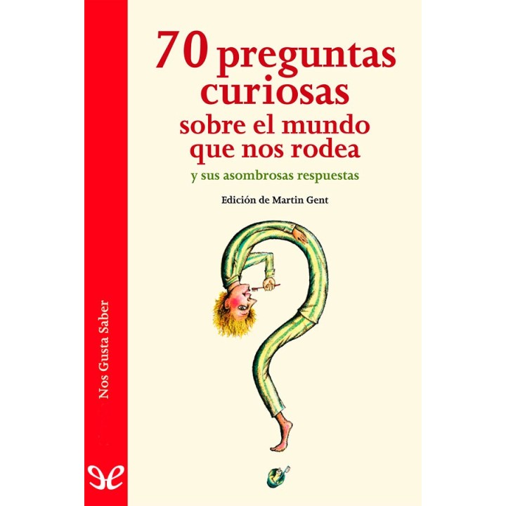 70 preguntas curiosas sobre el mundo que nos rodea y sus asombrosas respuestas