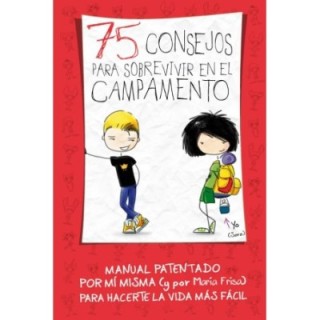 75 consejos para sobrevivir en el campamento